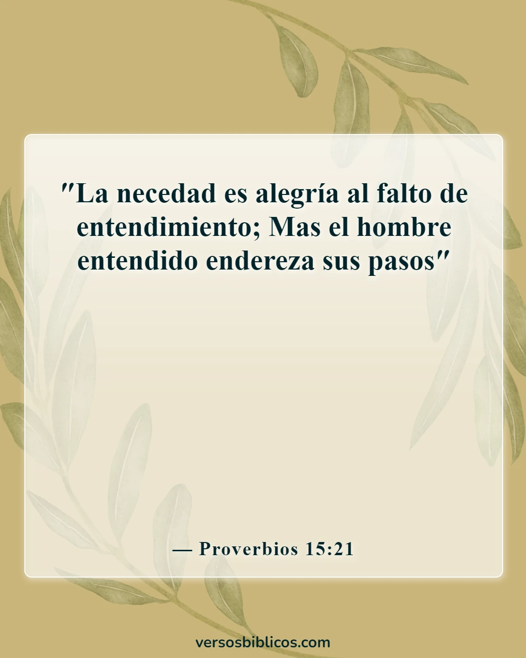 Versículos de la Biblia sobre la estupidez (Proverbios 15:21)