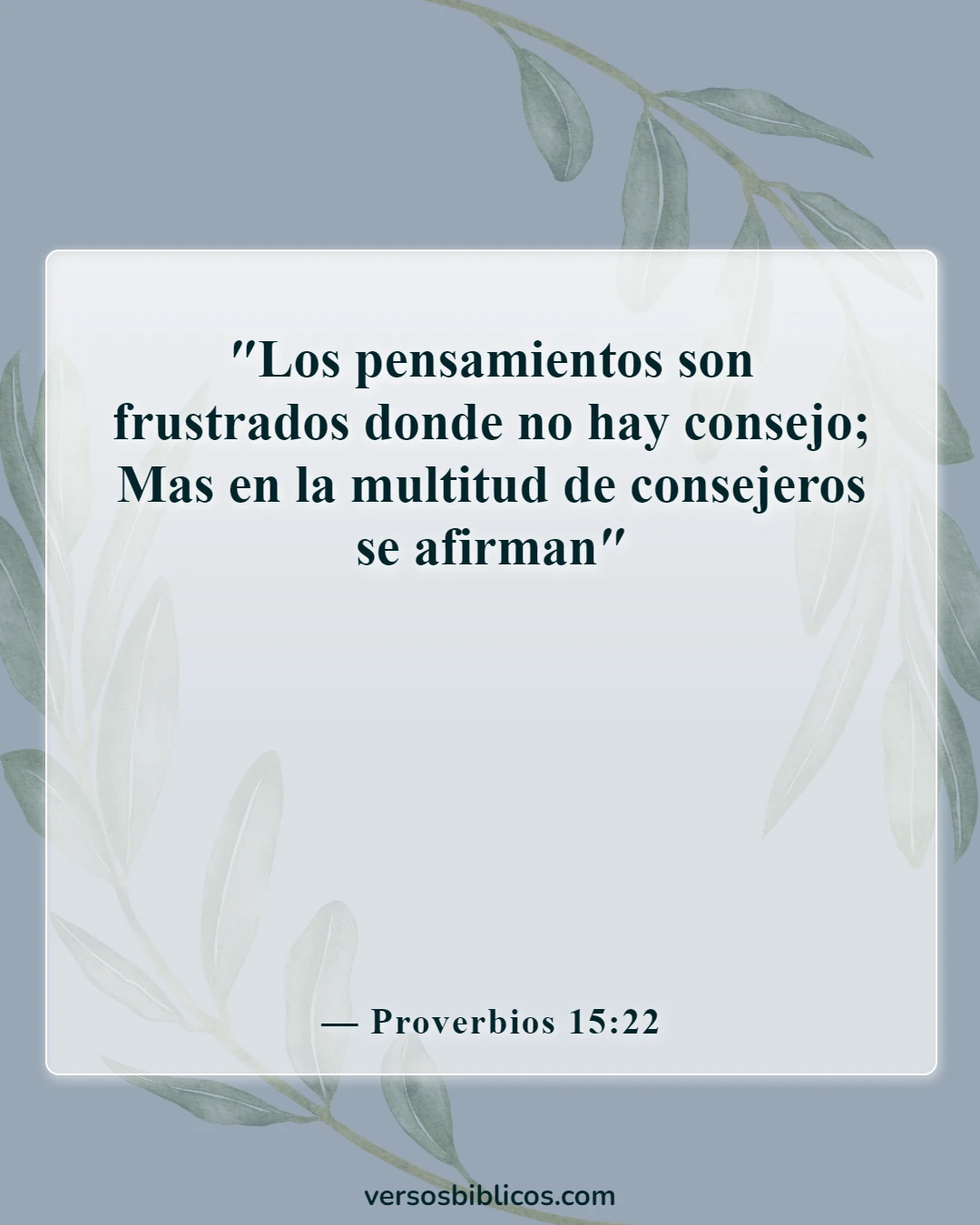 Versículos de la Biblia sobre confiar en los amigos y confiar en la amistad (Proverbios 15:22)
