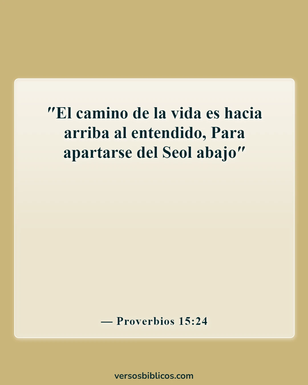 Versículos de la Biblia sobre la vida eterna en el infierno (Proverbios 15:24)