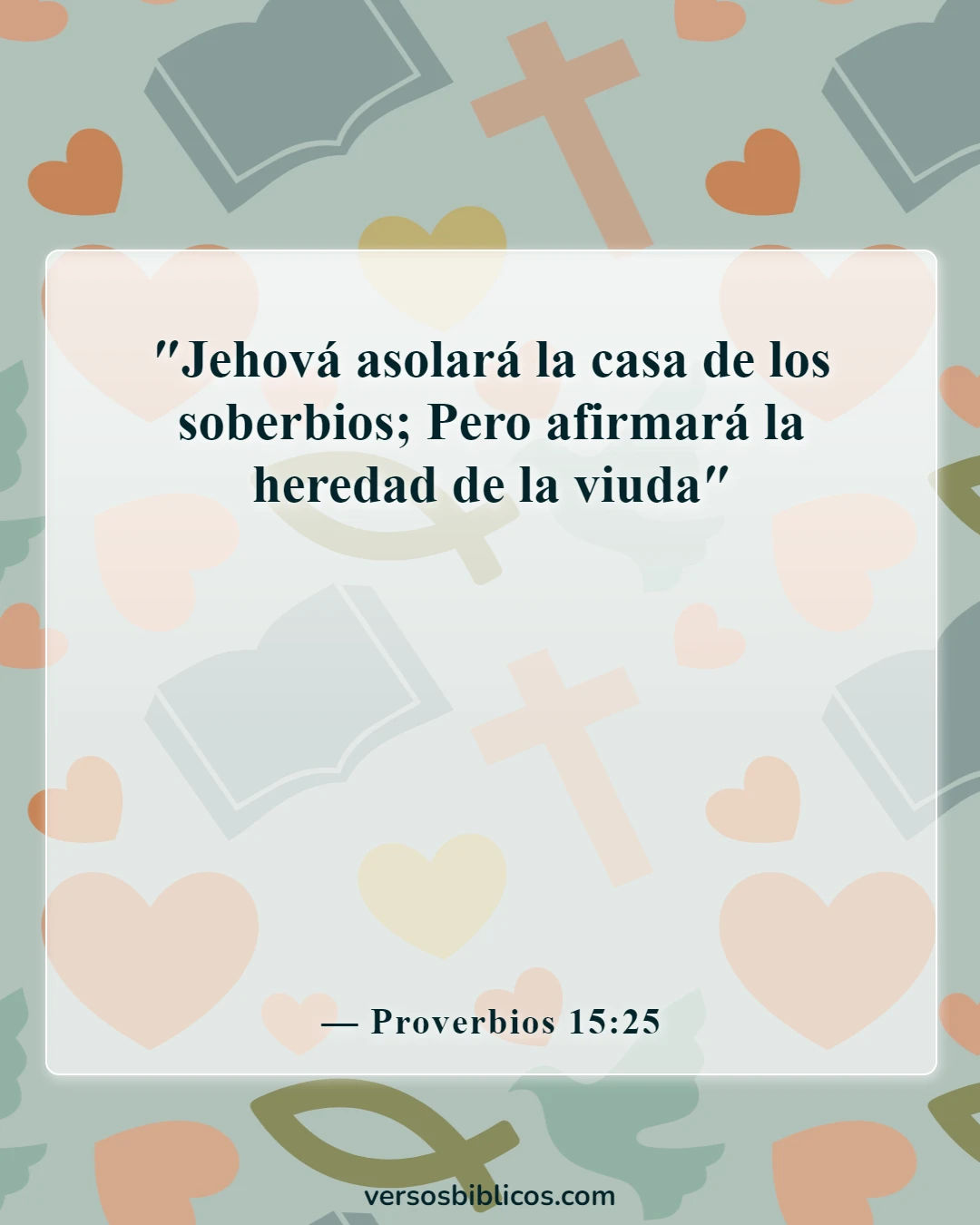 Versículos de la Biblia sobre las viudas (Proverbios 15:25)
