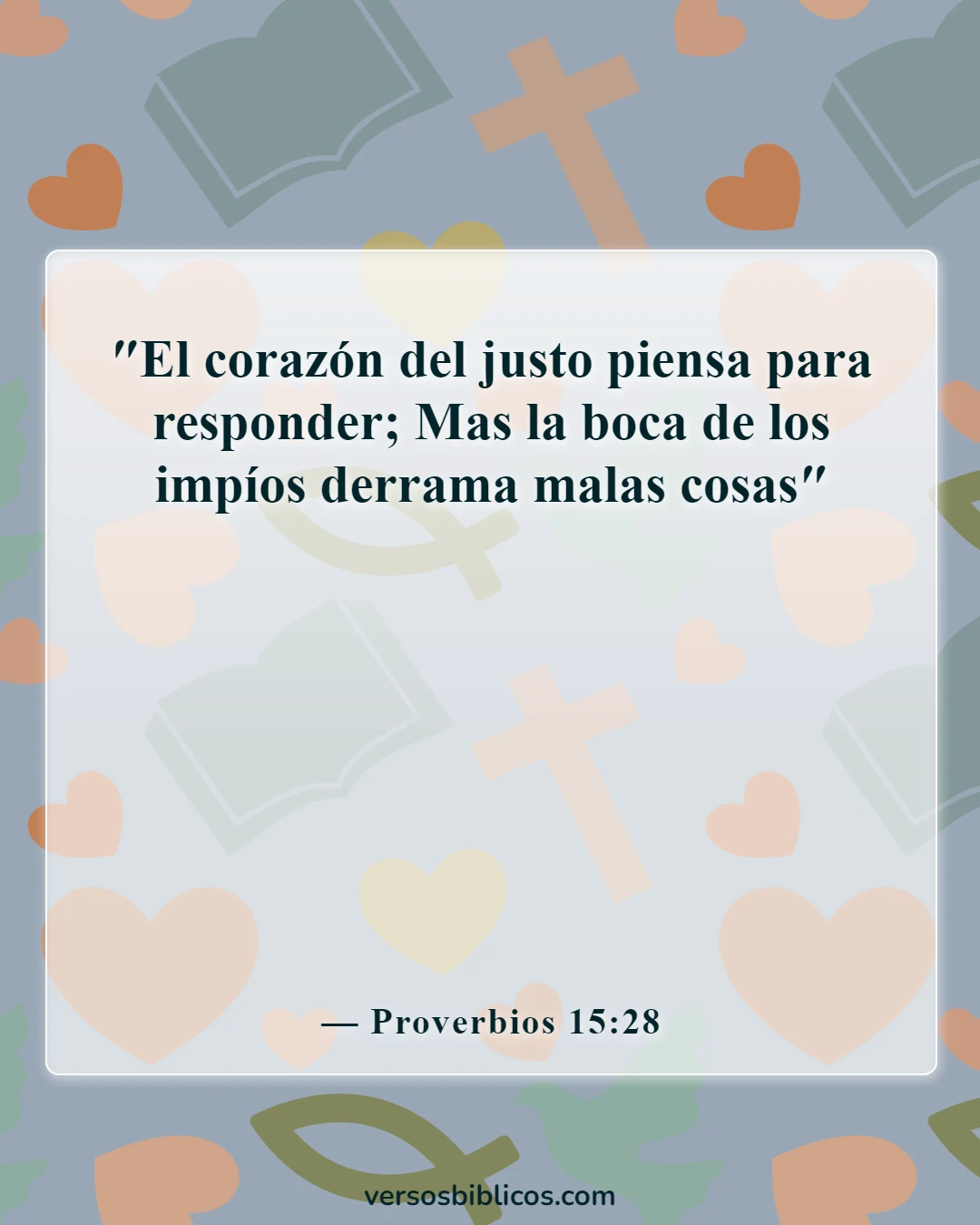 Versículos de la Biblia sobre la lengua (Proverbios 15:28)