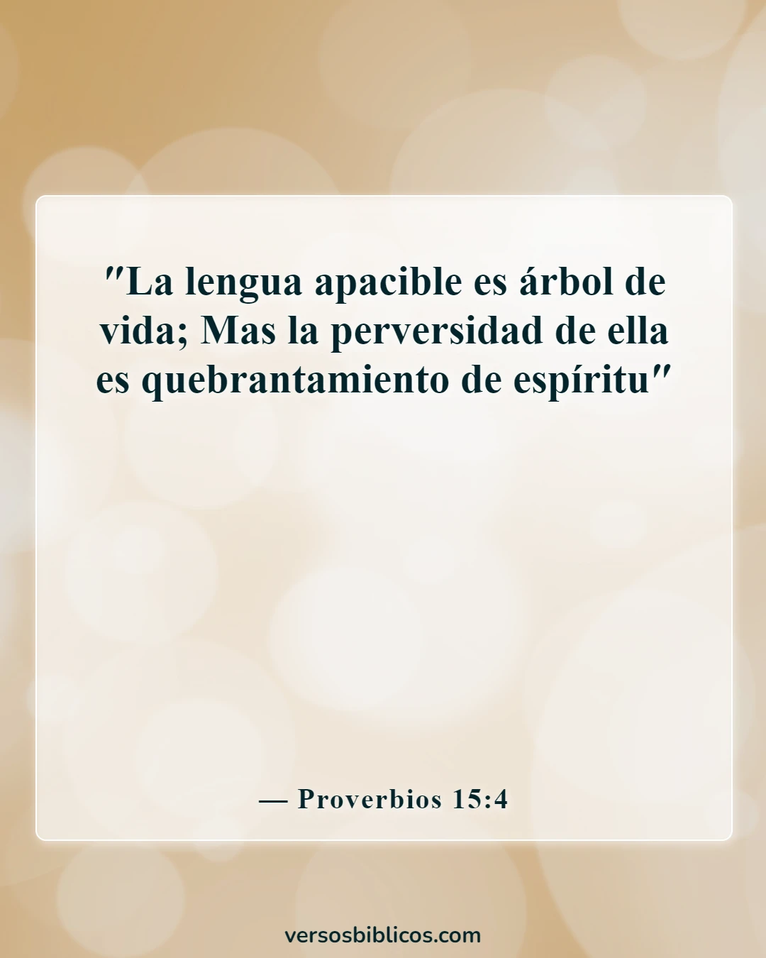 Versículos de la Biblia sobre malas palabras (Proverbios 15:4)