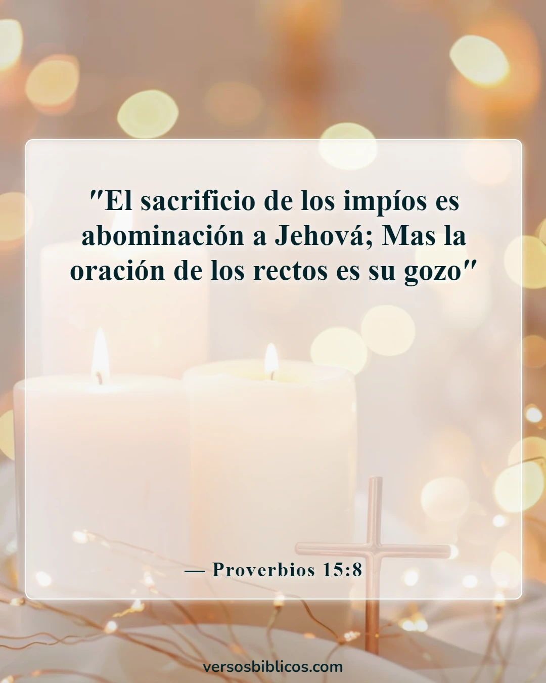 Versículos de la Biblia sobre ir a la iglesia por motivos equivocados (Proverbios 15:8)