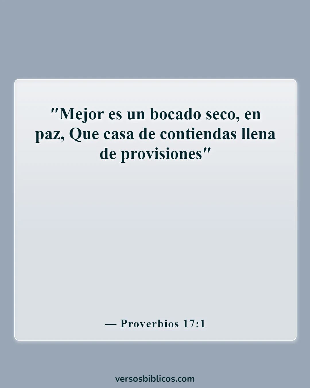 Versículos de la Biblia sobre las peleas y la traición entre hermanos (Proverbios 17:1)