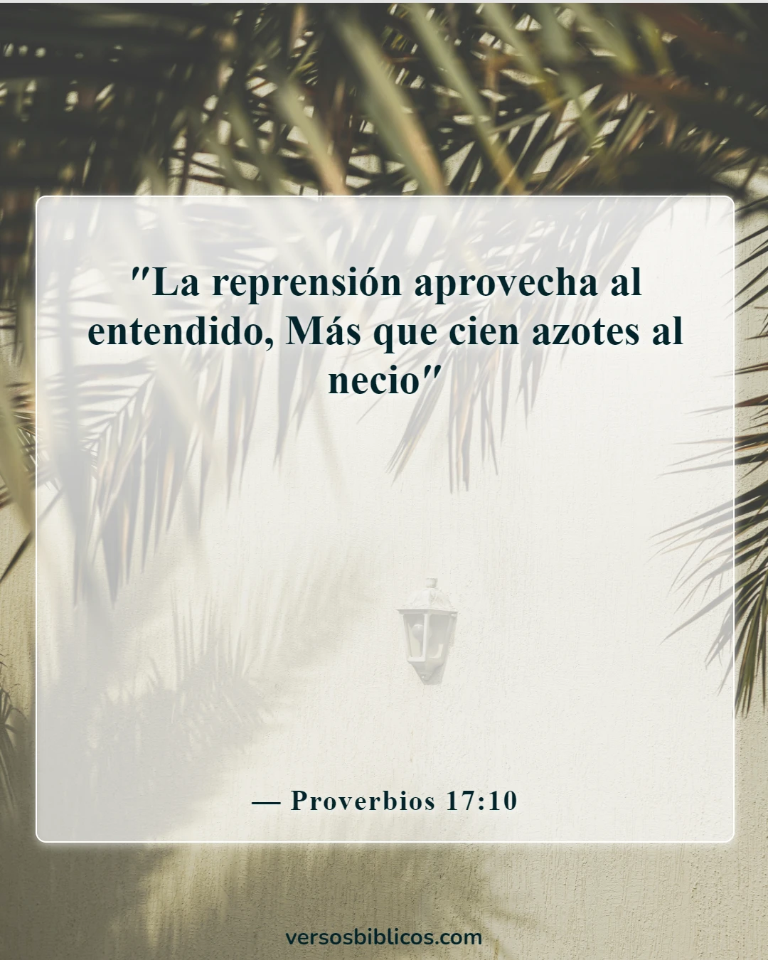 Versículos de la Biblia sobre el tonto (Proverbios 17:10)