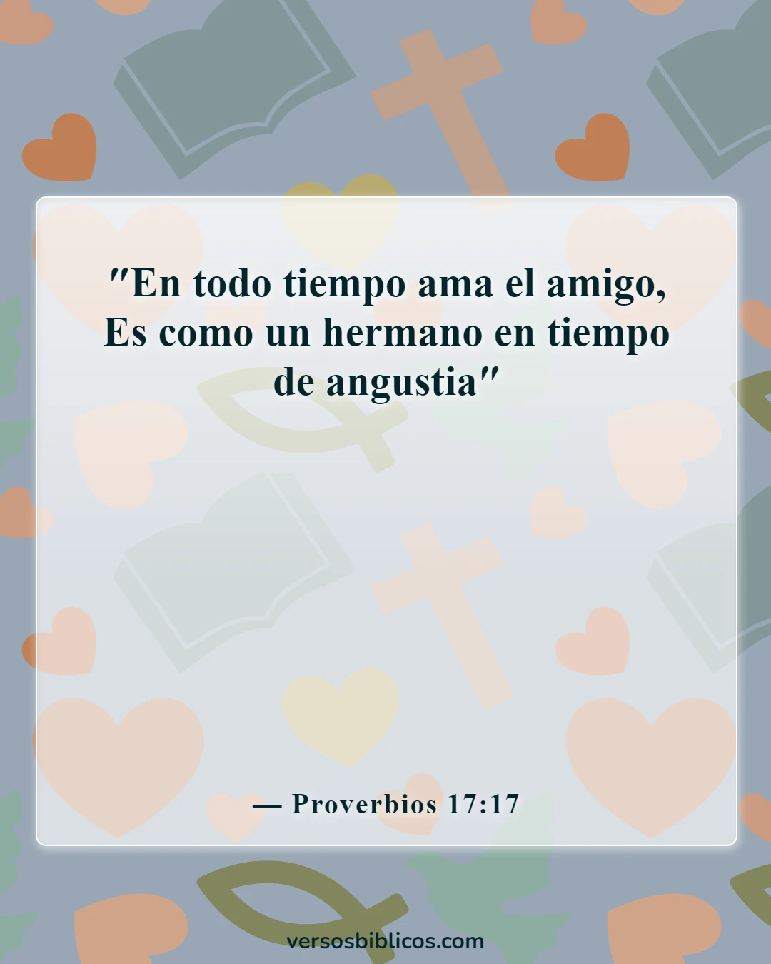 Versículos de la Biblia sobre el duelo por la pérdida de un ser querido (Proverbios 17:17)