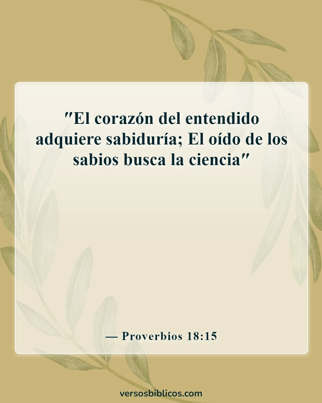 Versículos de la Biblia sobre la mujer sabia (Proverbios 18:15)