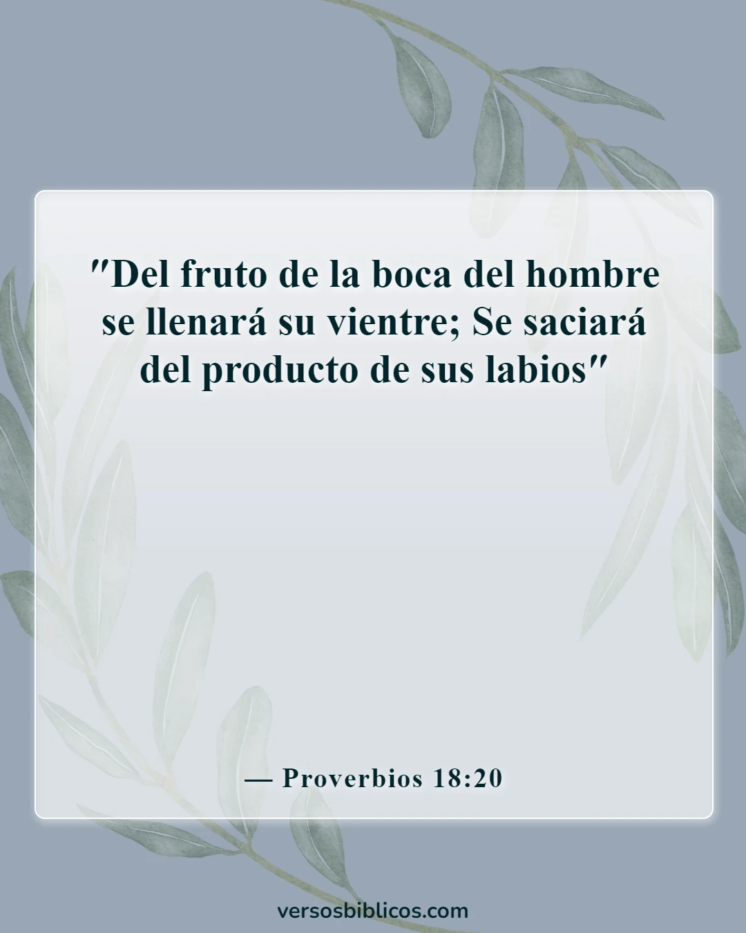 Versículos de la Biblia sobre decir malas palabras y lenguajes (Proverbios 18:20)