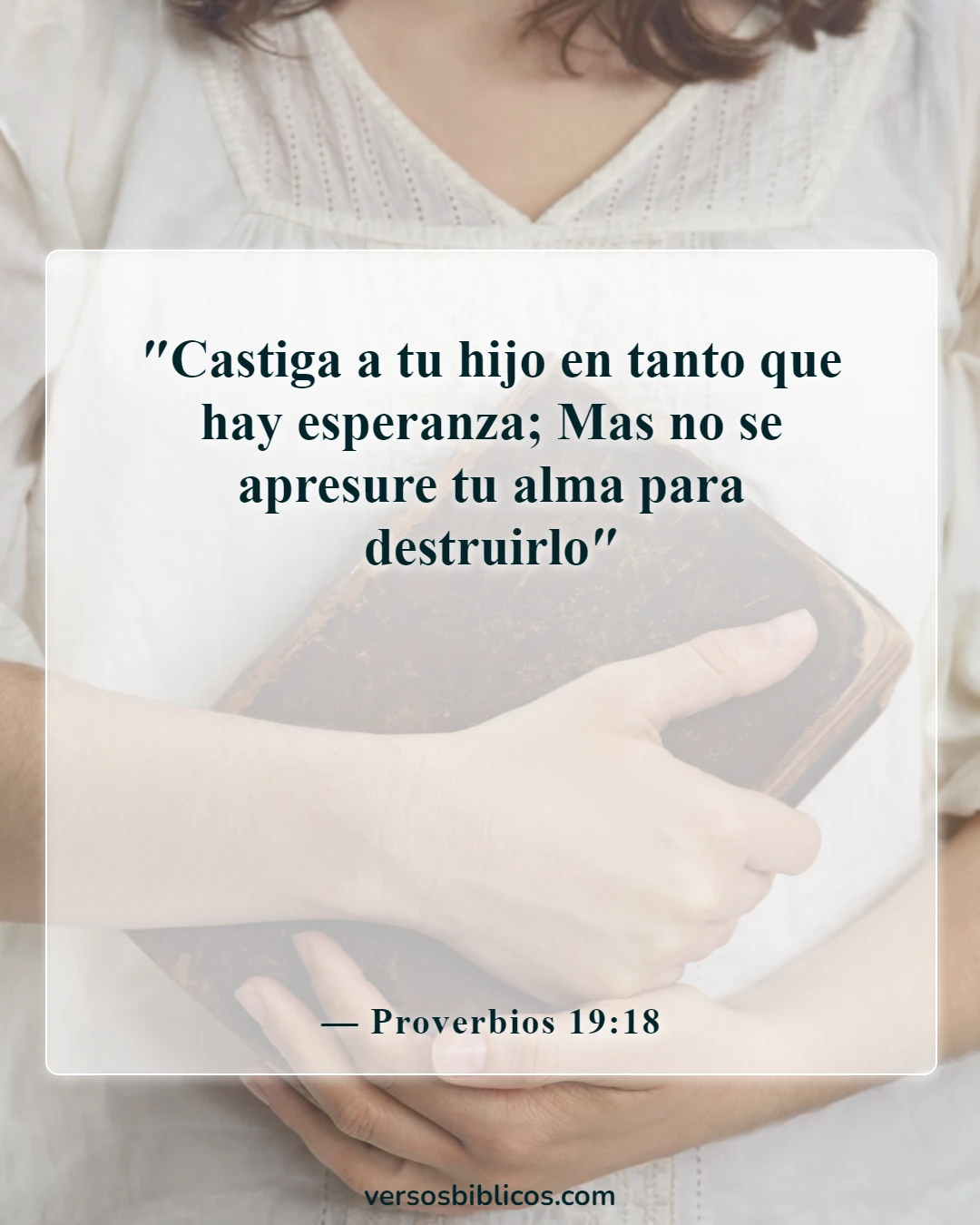 Versículos de la Biblia sobre la enseñanza a los niños (Proverbios 19:18)