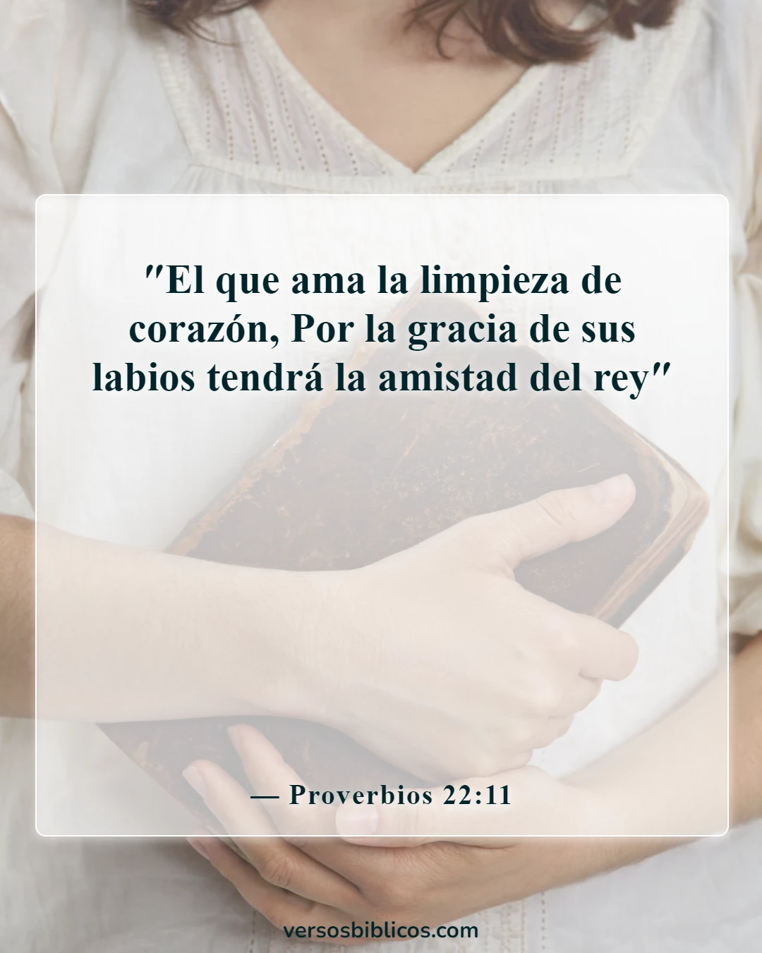 Versículos de la Biblia sobre la amistad y la relación con Dios (Proverbios 22:11)