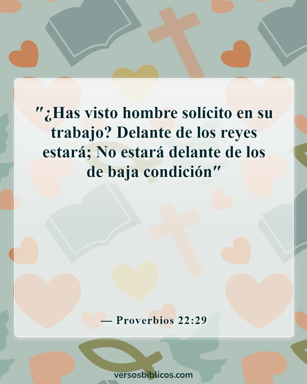 Versículos de la Biblia sobre el aprecio y la gratitud hacia los demás (Proverbios 22:29)