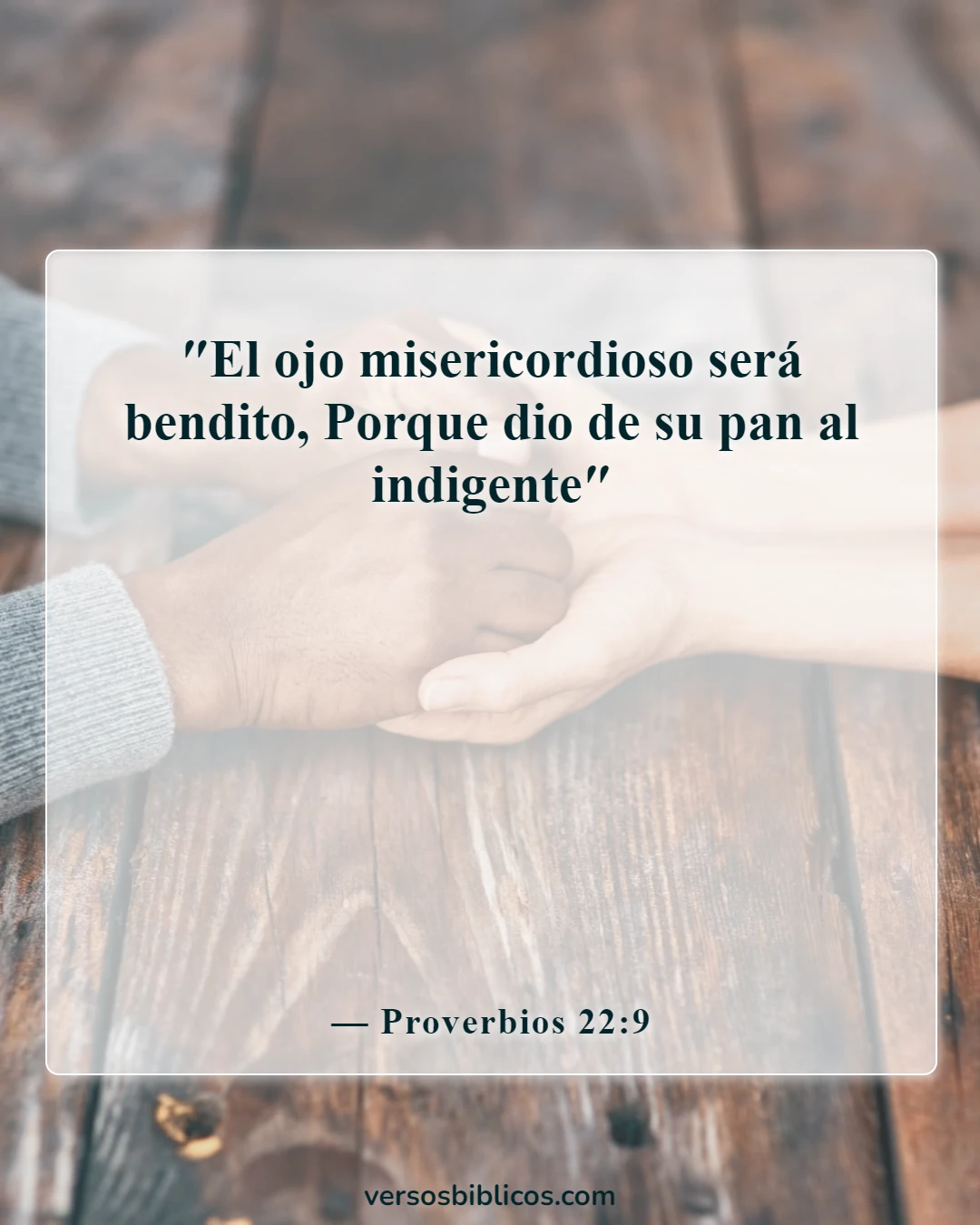 Versículos de la Biblia sobre compartir con amigos (Proverbios 22:9)