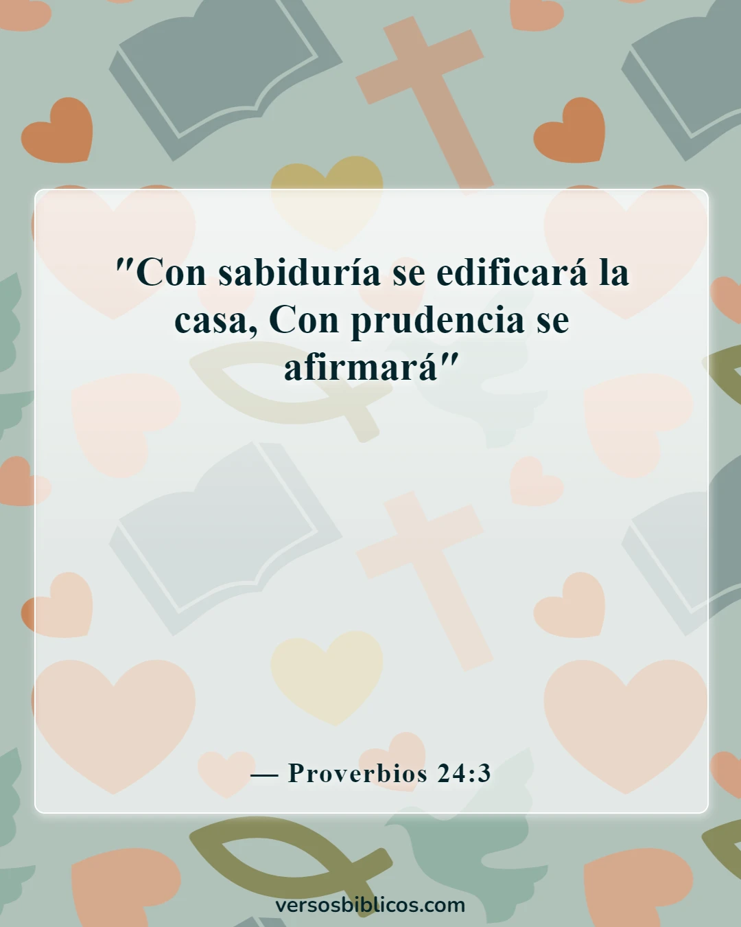 Versículos de la Biblia sobre bendecir un nuevo hogar (Proverbios 24:3)