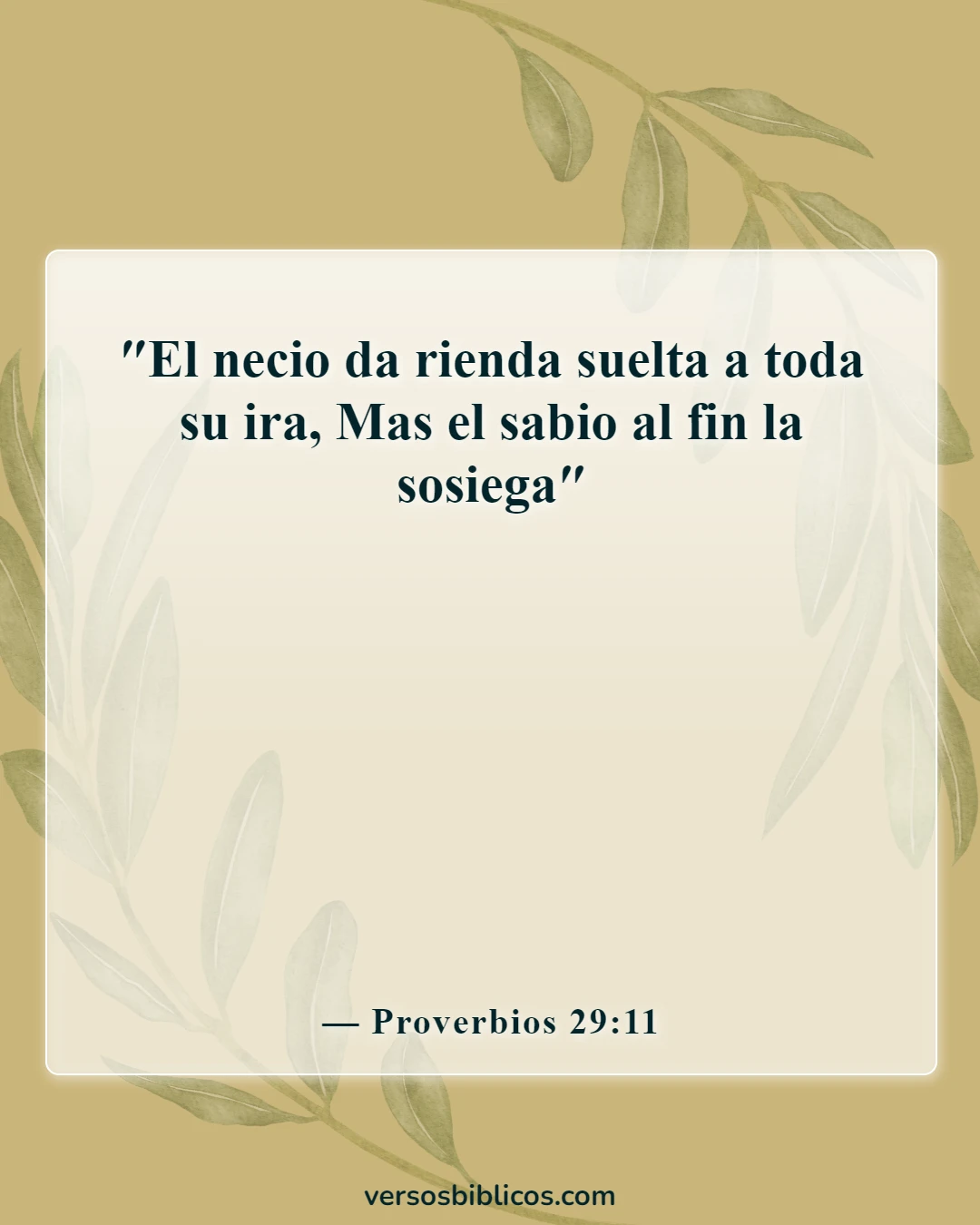 Versículos de la Biblia sobre problemas de actitud (Proverbios 29:11)