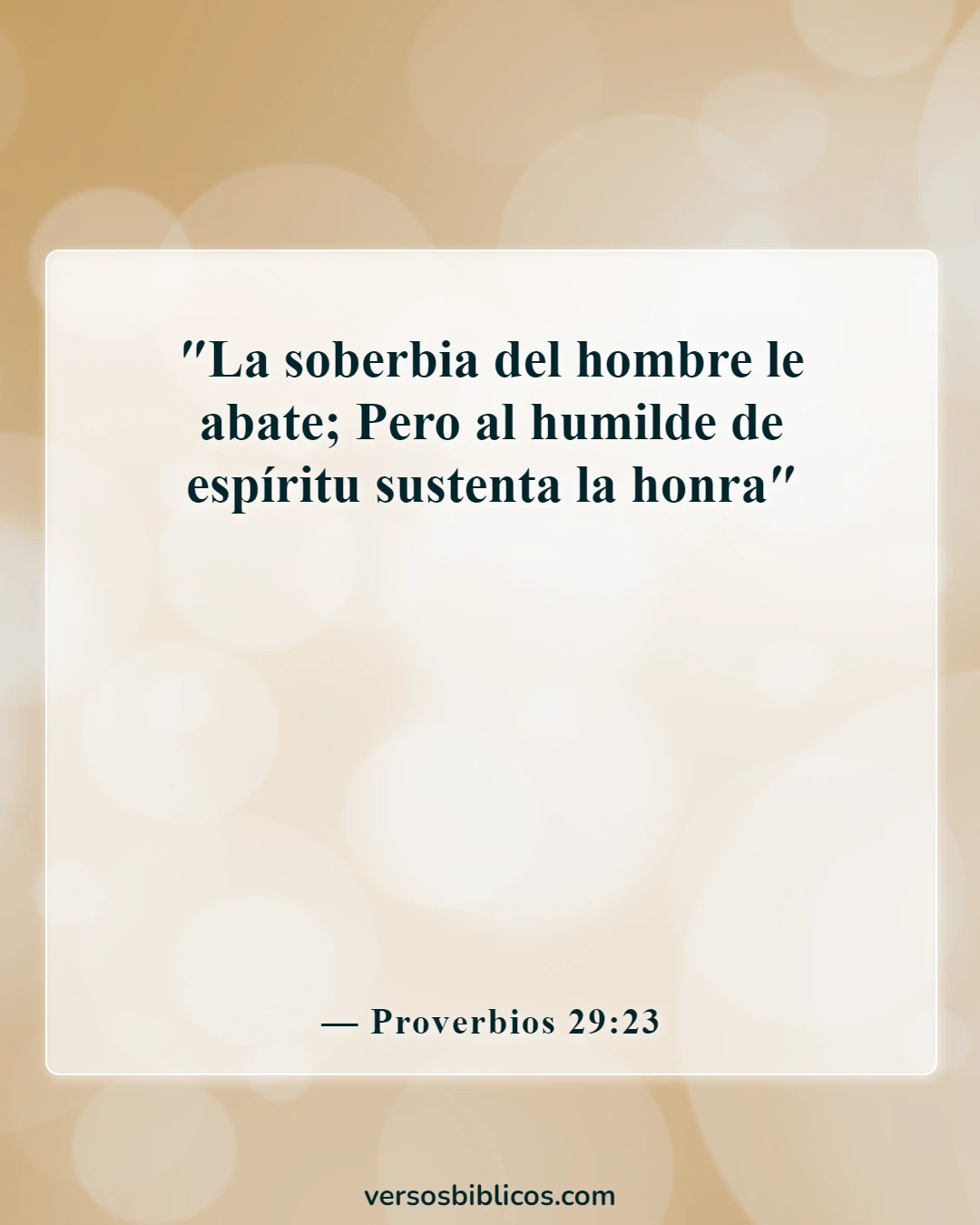 Versículos de la Biblia sobre las consecuencias del orgullo (Proverbios 29:23)