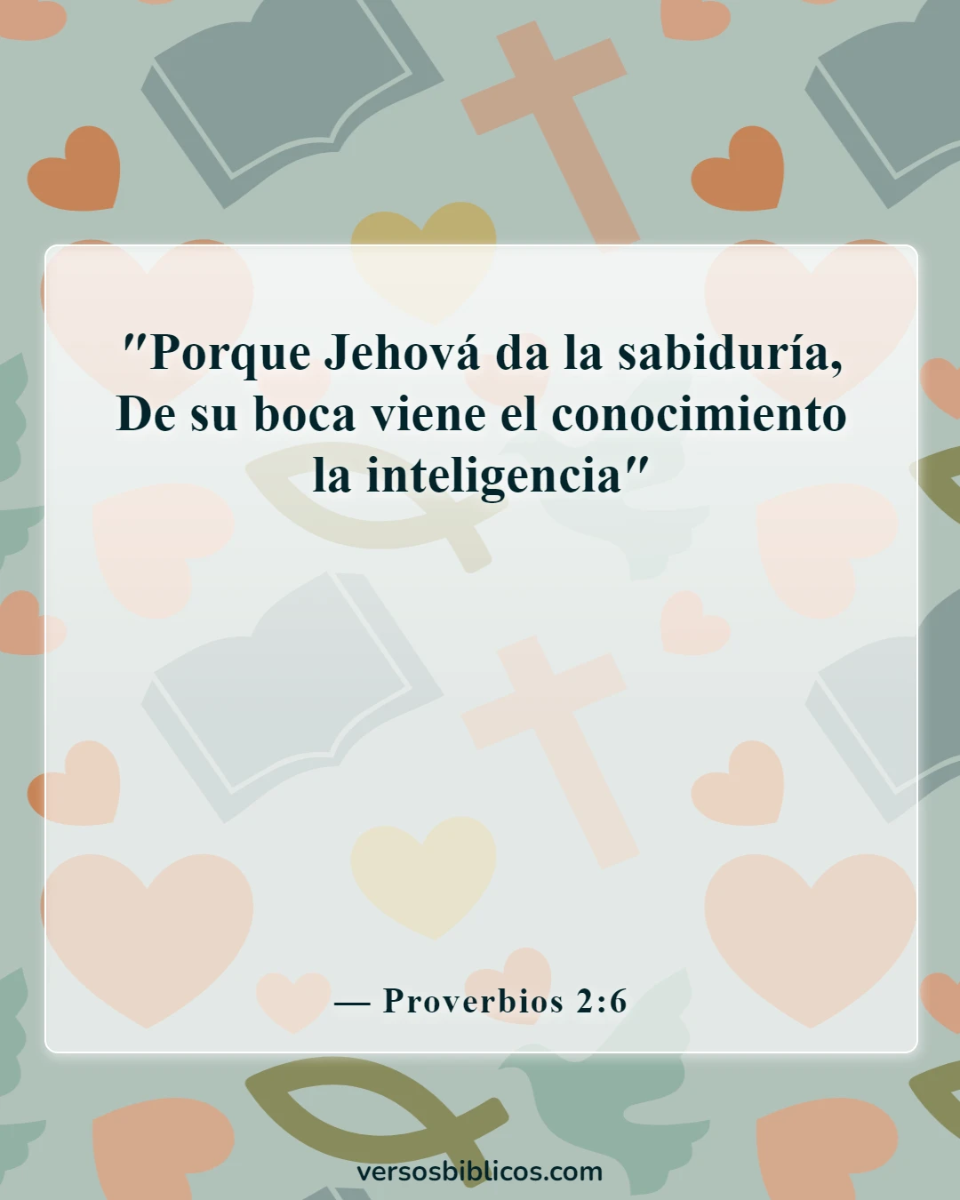 Versículos de la Biblia sobre la mujer sabia (Proverbios 2:6)