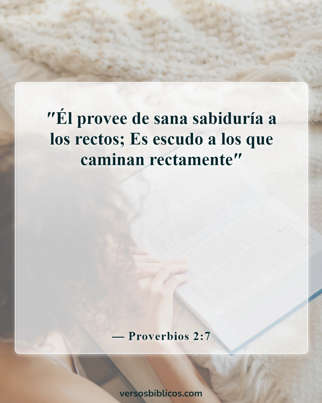 Versículos de la Biblia sobre hacer lo correcto cuando nadie está mirando (Proverbios 2:7)