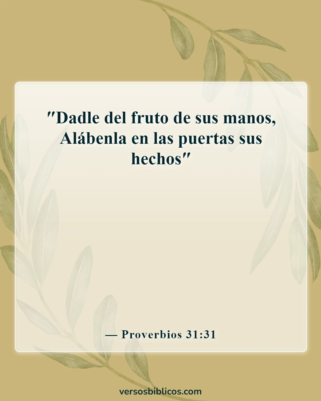 Versículos de la Biblia sobre la mujer trabajadora (Proverbios 31:31)