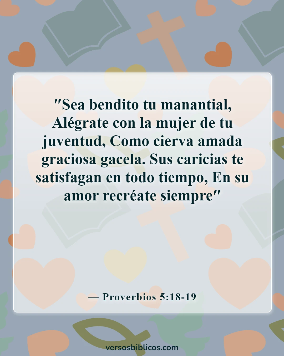 Versículos de la Biblia sobre cometer adulterio y lujuria en el corazón (Proverbios 5:18-19)
