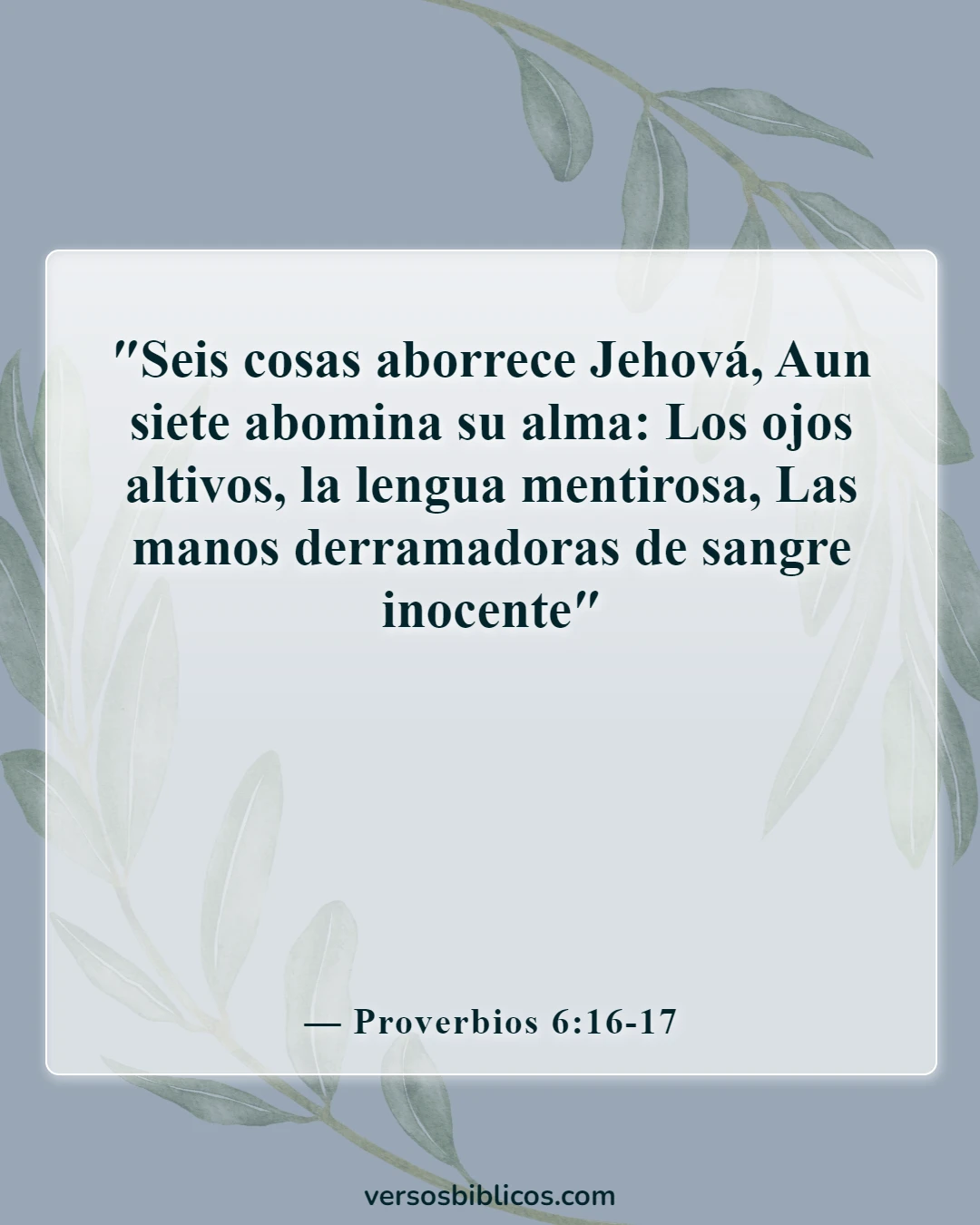 Versículos de la Biblia sobre la lengua (Proverbios 6:16-17)