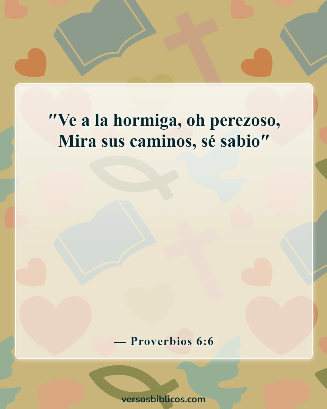 Versículos de la Biblia sobre la procrastinación (Proverbios 6:6)