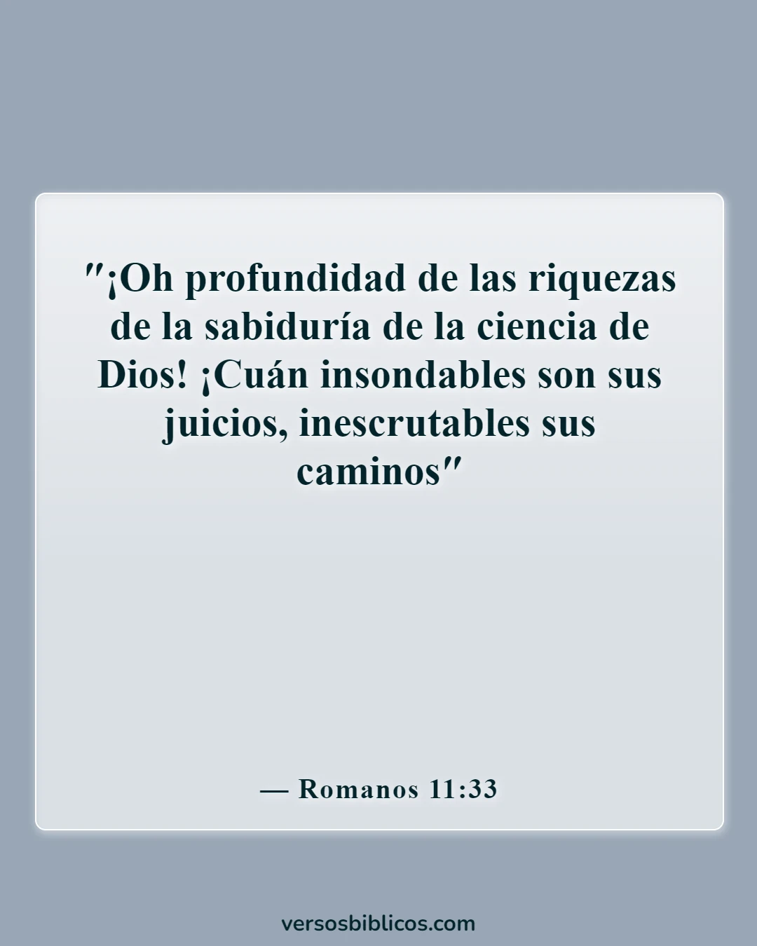 Versículos de la Biblia sobre el ateísmo (Romanos 11:33)