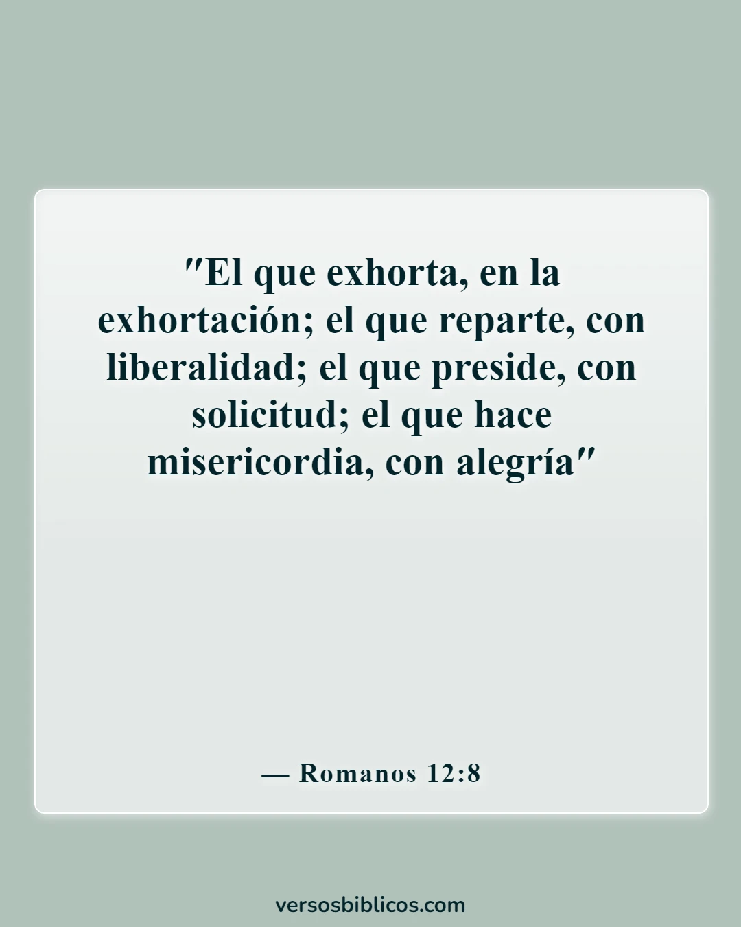 Versículos de la Biblia sobre las cualidades inspiradoras de un buen líder (Romanos 12:8)