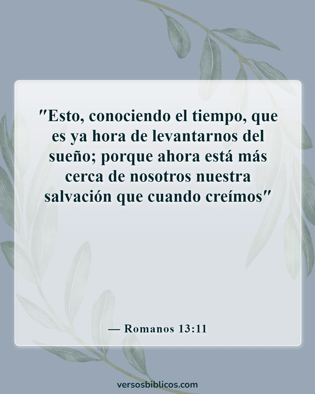 Versículos de la Biblia sobre despertar (Romanos 13:11)