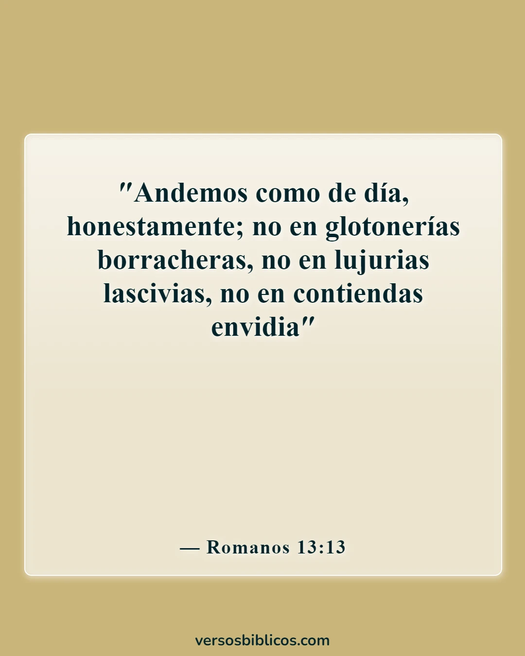 Versículos de la Biblia sobre los celos y la envidia (Romanos 13:13)
