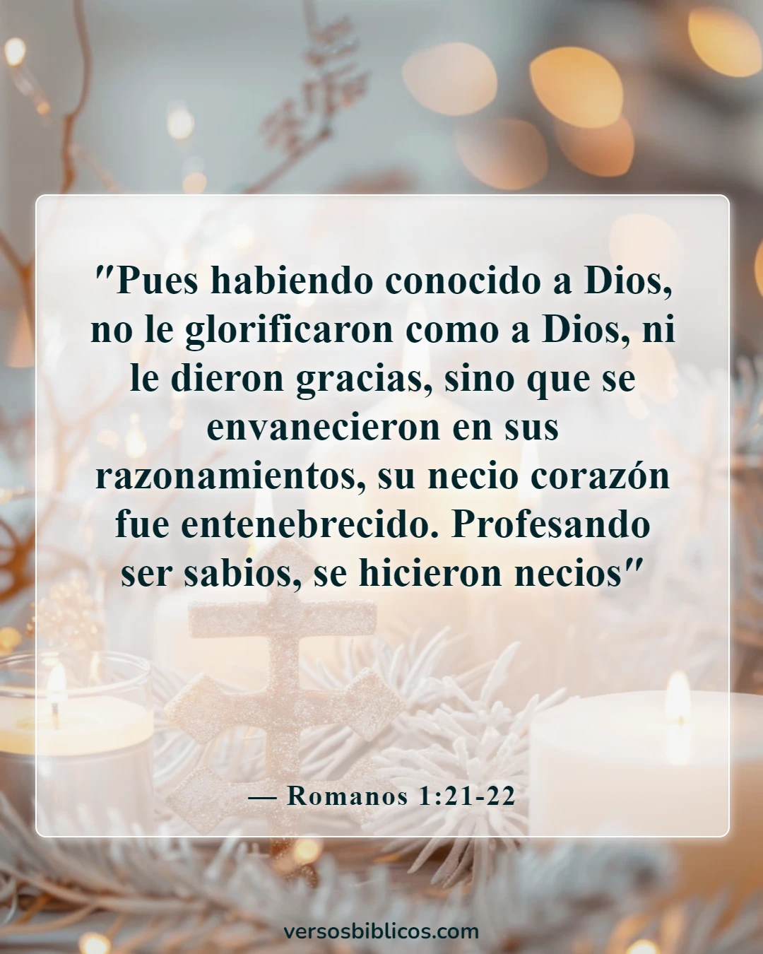Versículos de la Biblia sobre el orgullo de Satanás (Romanos 1:21-22)