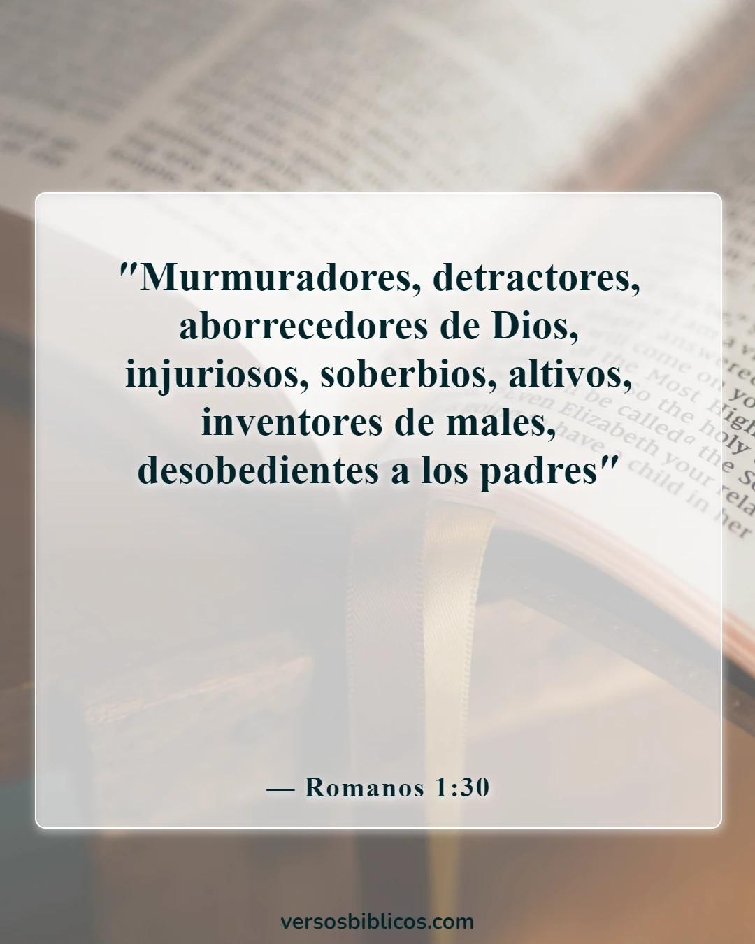 Versículos de la Biblia sobre la falta de respeto a los padres (Romanos 1:30)