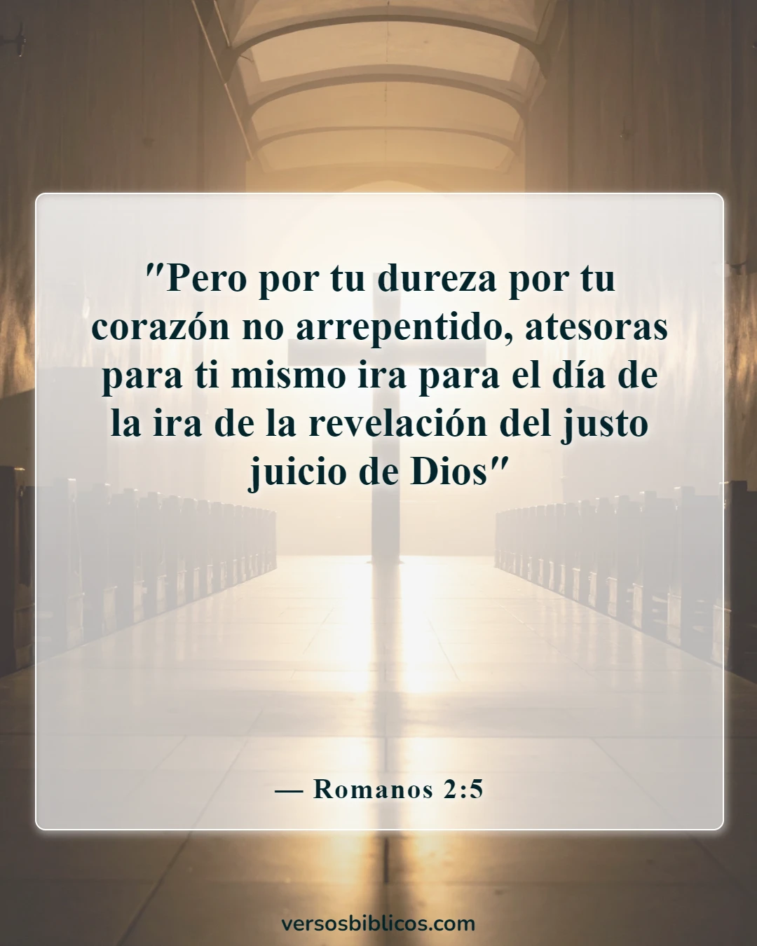 Versículos de la Biblia sobre Dios destruyendo a los malvados (Romanos 2:5)
