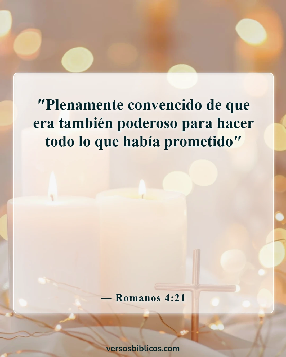 Versículos de la Biblia sobre Dios no miente (Romanos 4:21)