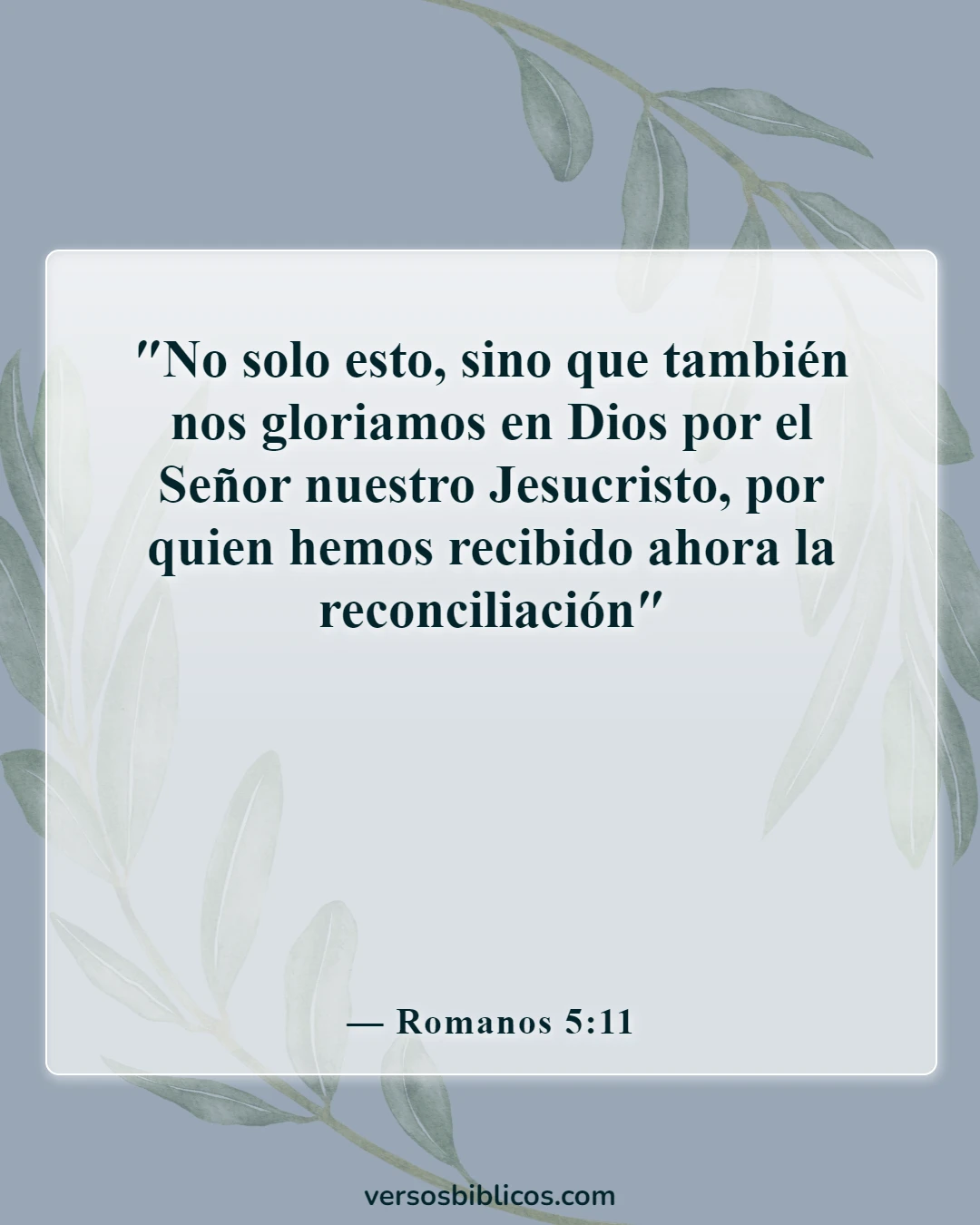 Versículos de la Biblia sobre el gozo para el mundo El Señor ha venido (Romanos 5:11)
