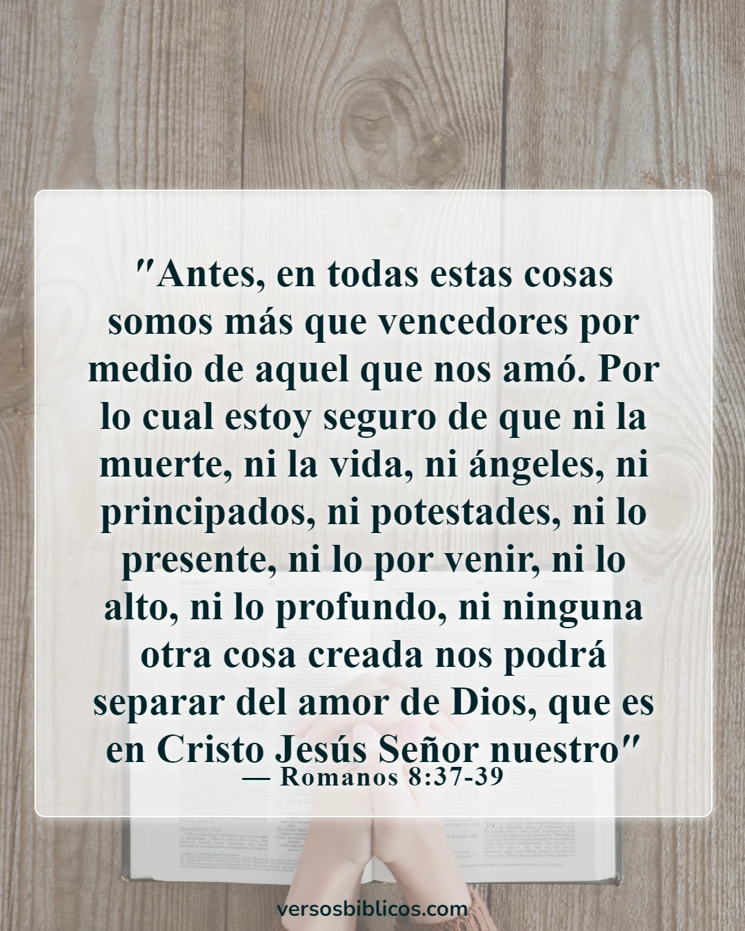 Versículos de la Biblia sobre el regocijo en las pruebas y tentaciones (Romanos 8:37-39)