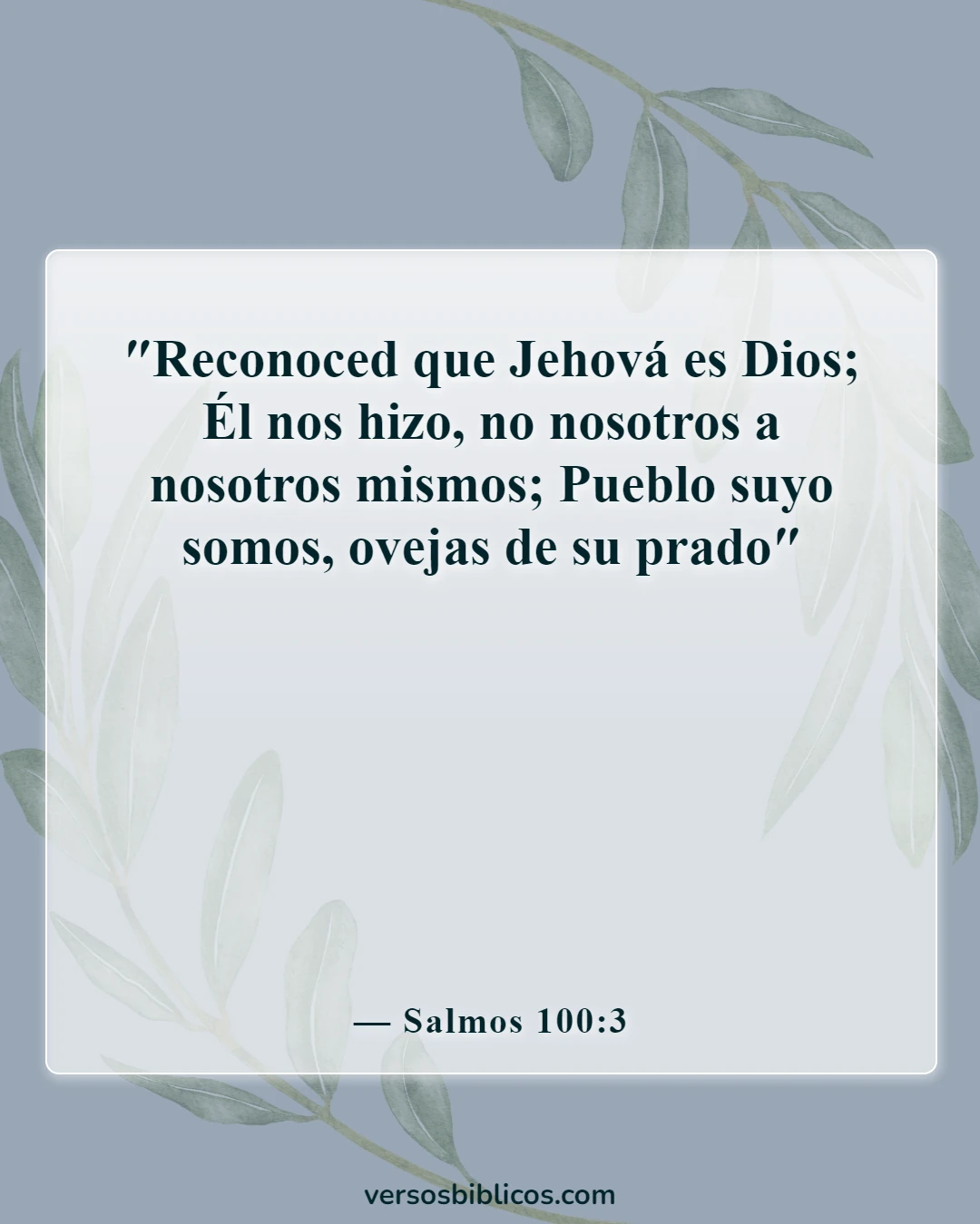 Versículos de la Biblia sobre la vida que comienza en la concepción (Salmos 100:3)