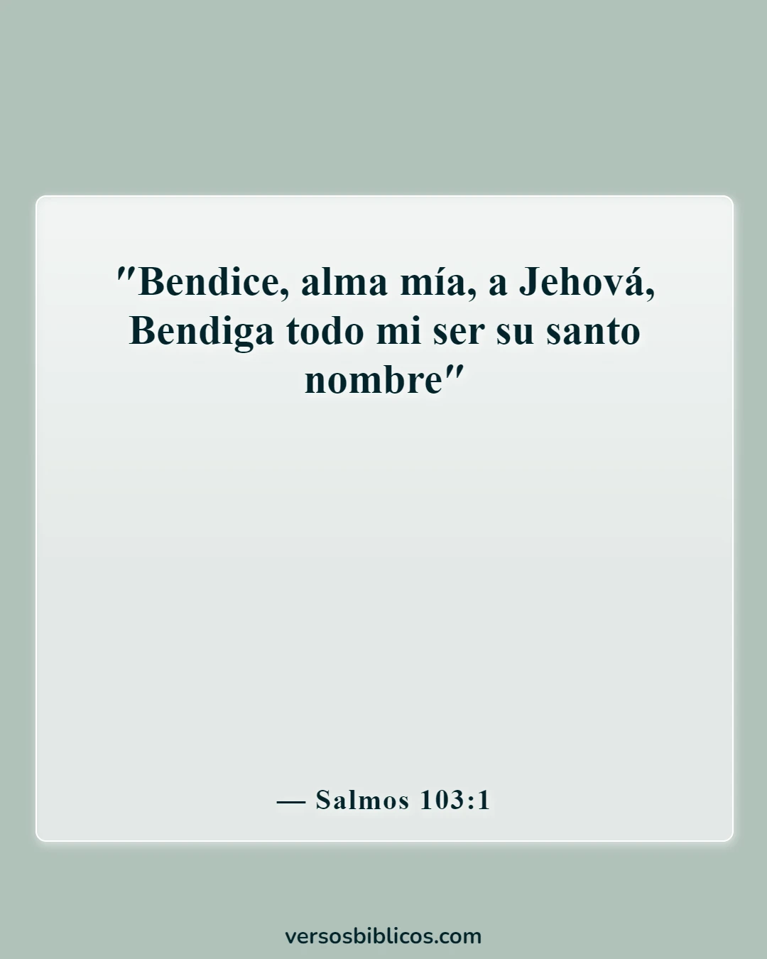 Versículos de la Biblia sobre el alma (Salmos 103:1)