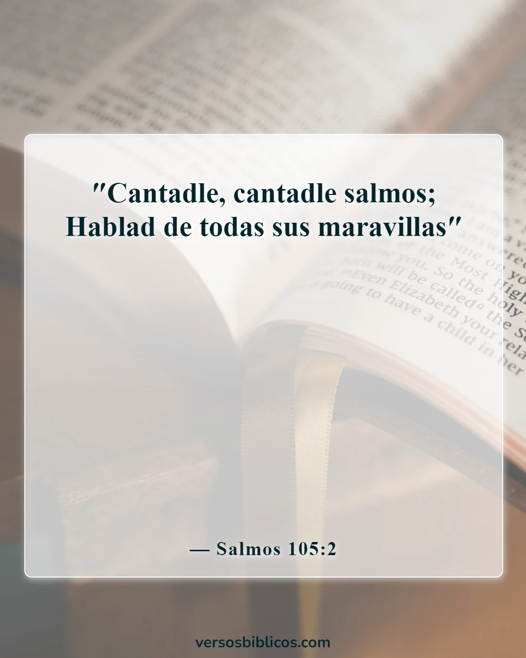 Versículos de la Biblia sobre el canto (Salmos 105:2)