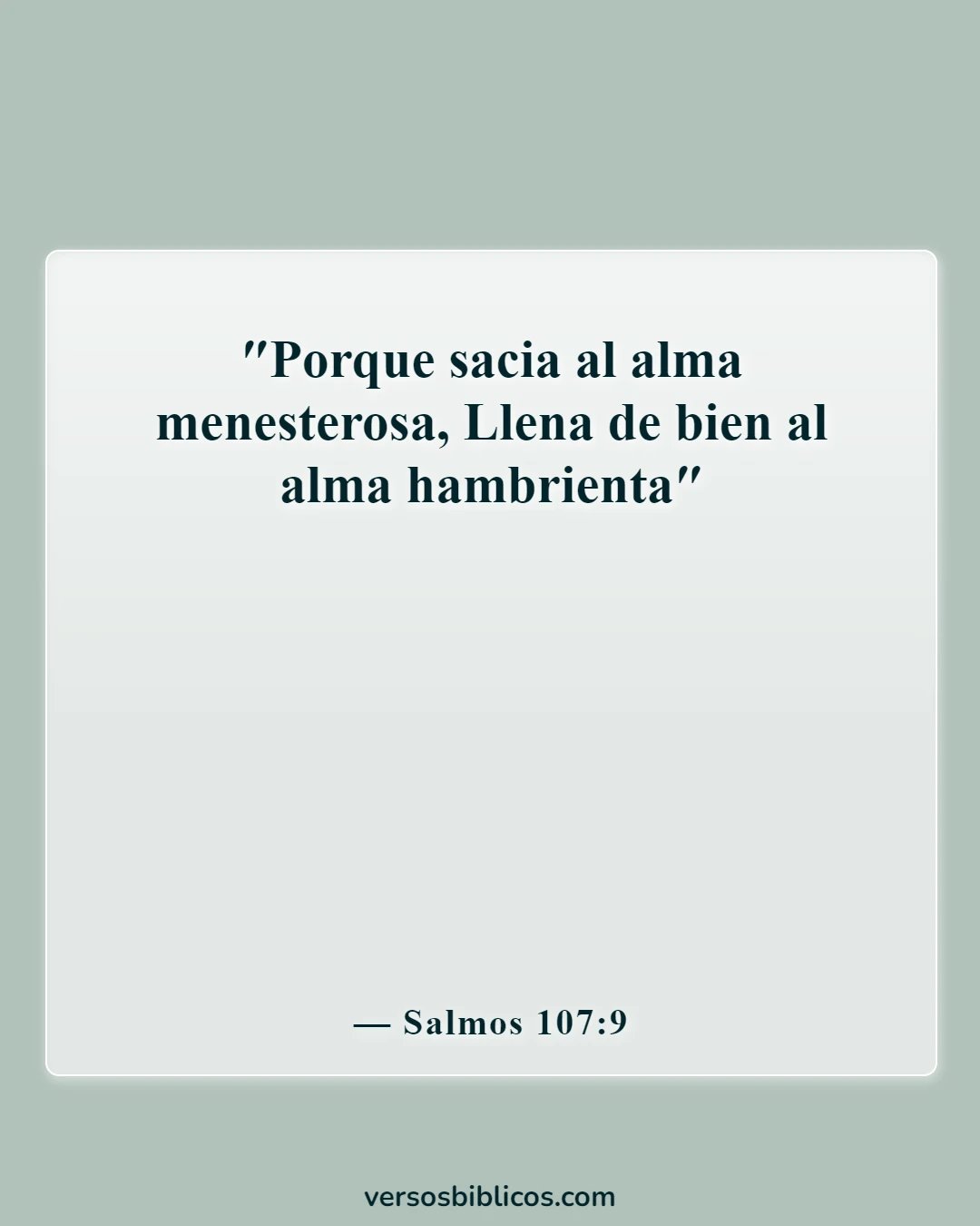 Versículos de la Biblia sobre la autosatisfacción (Salmos 107:9)