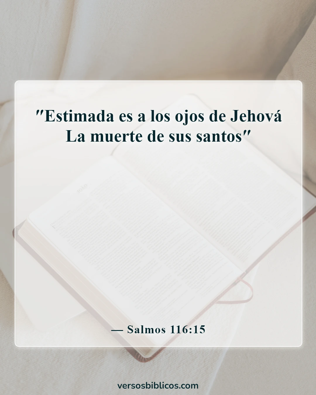 Versículos de la Biblia sobre extrañar a un ser querido (Salmos 116:15)