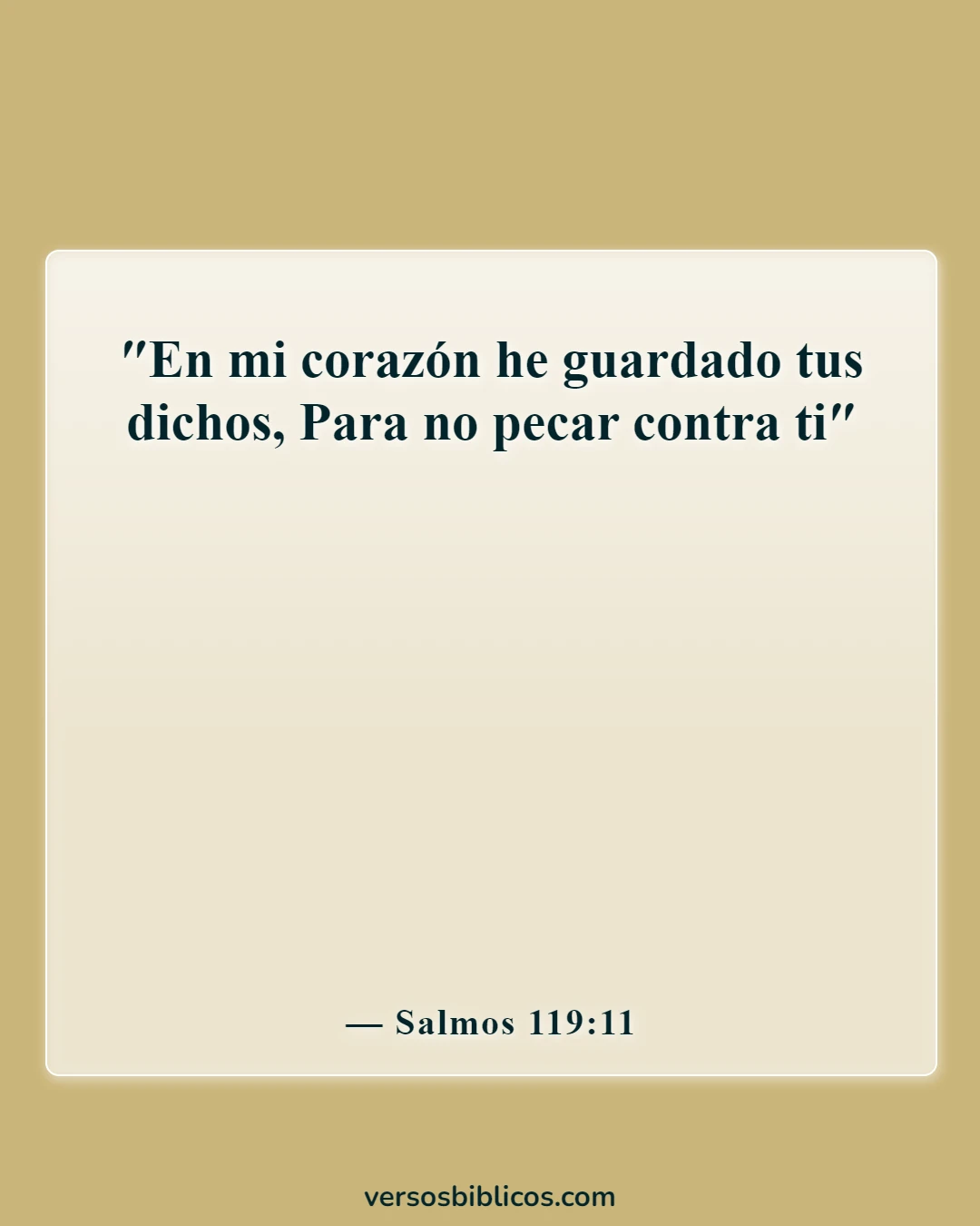 Versículos de la Biblia sobre cómo transformar tu mente (Salmos 119:11)
