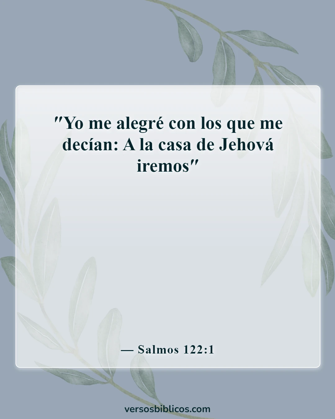 Versículos de la Biblia sobre el compañerismo grupal (Salmos 122:1)