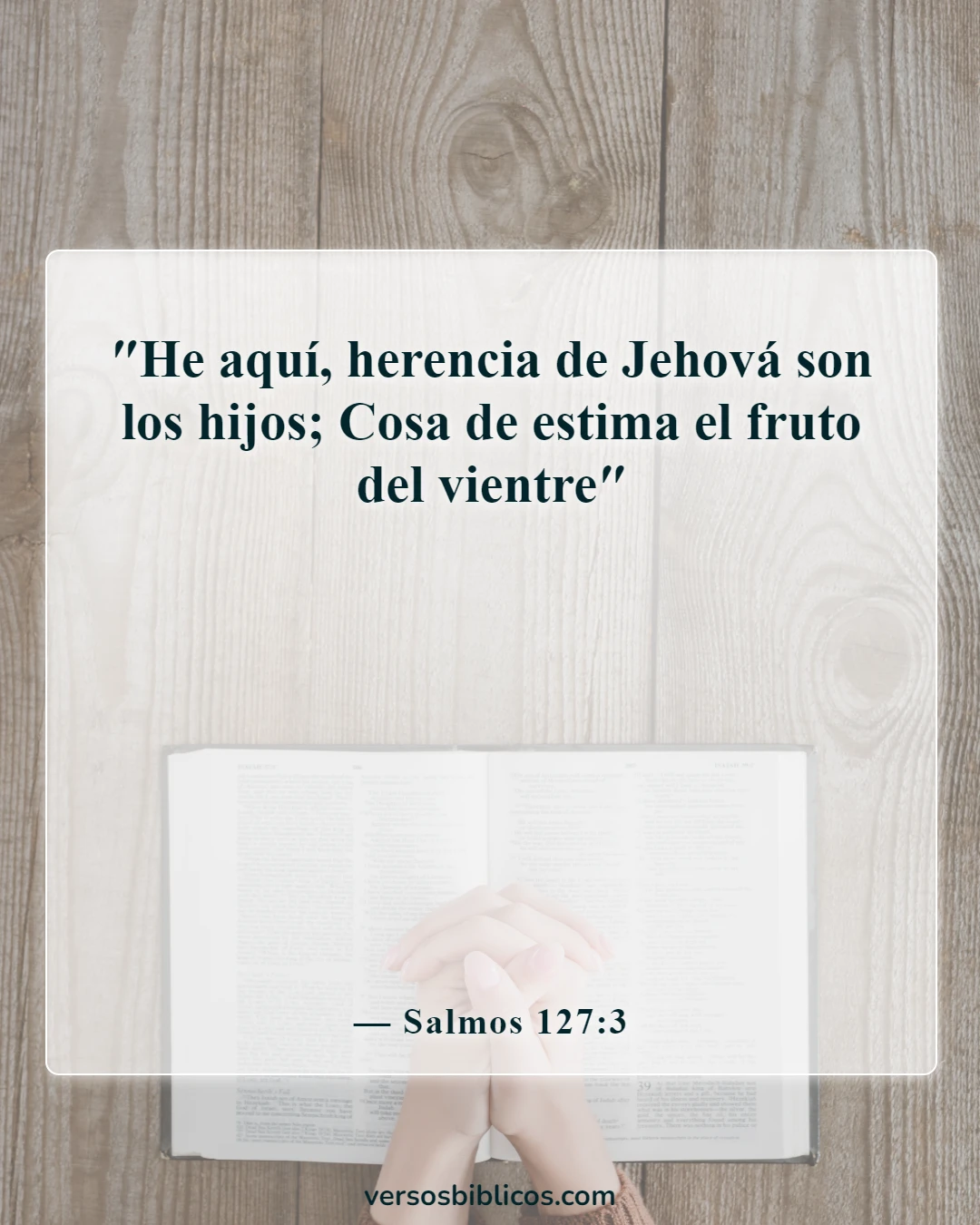 Versículos de la Biblia sobre la enseñanza a los niños (Salmos 127:3)