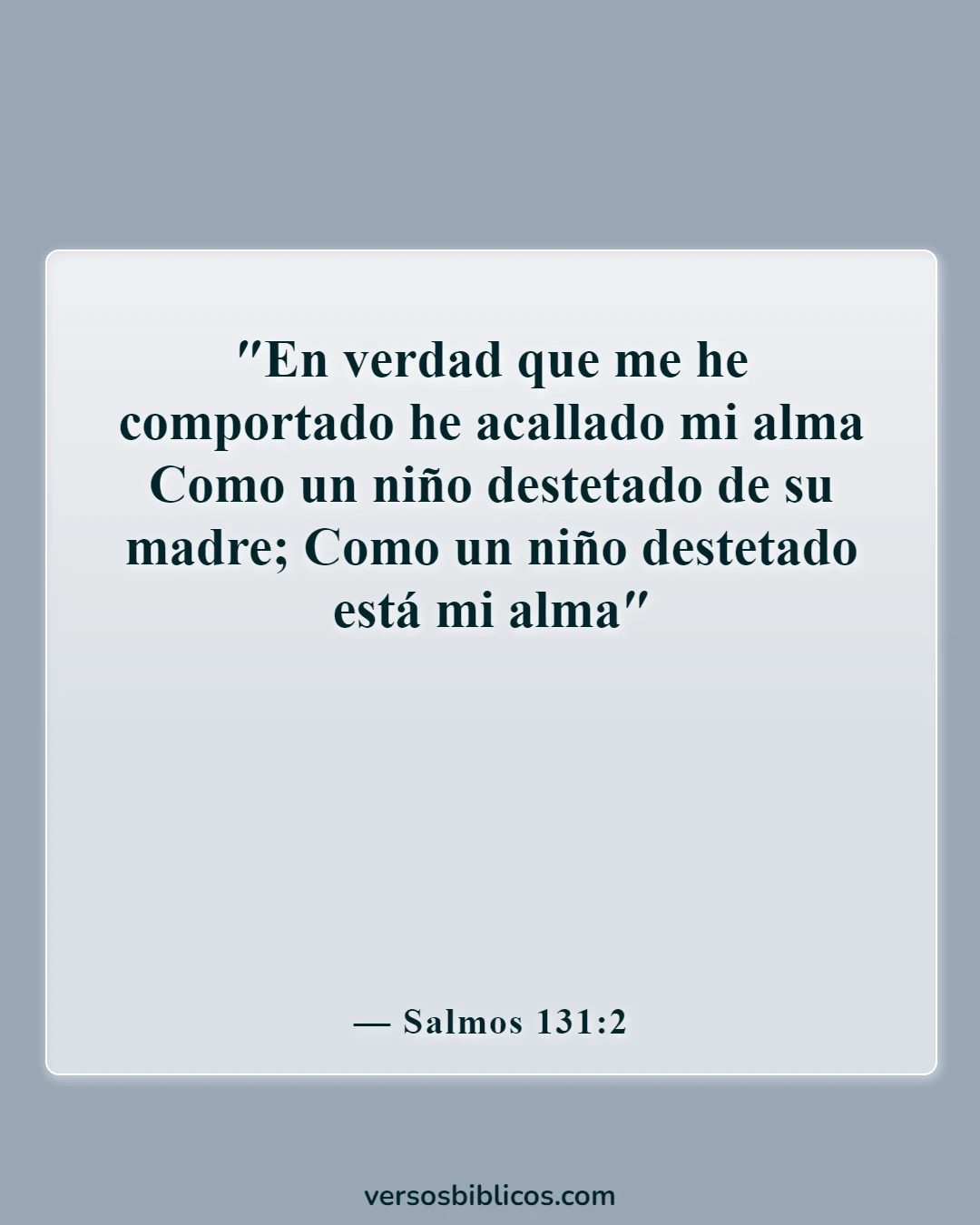 Versículos de la Biblia sobre el alma (Salmos 131:2)