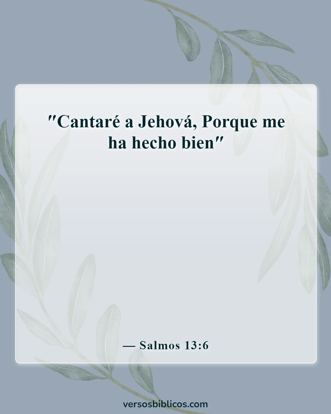 Versículos de la Biblia sobre cantar de alegría (Salmos 13:6)