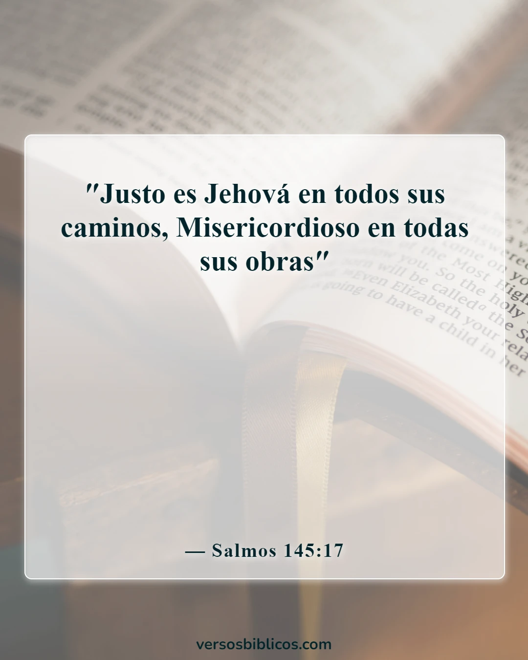 Versículos de la Biblia que prueban que la predestinación es incorrecta (Salmos 145:17)