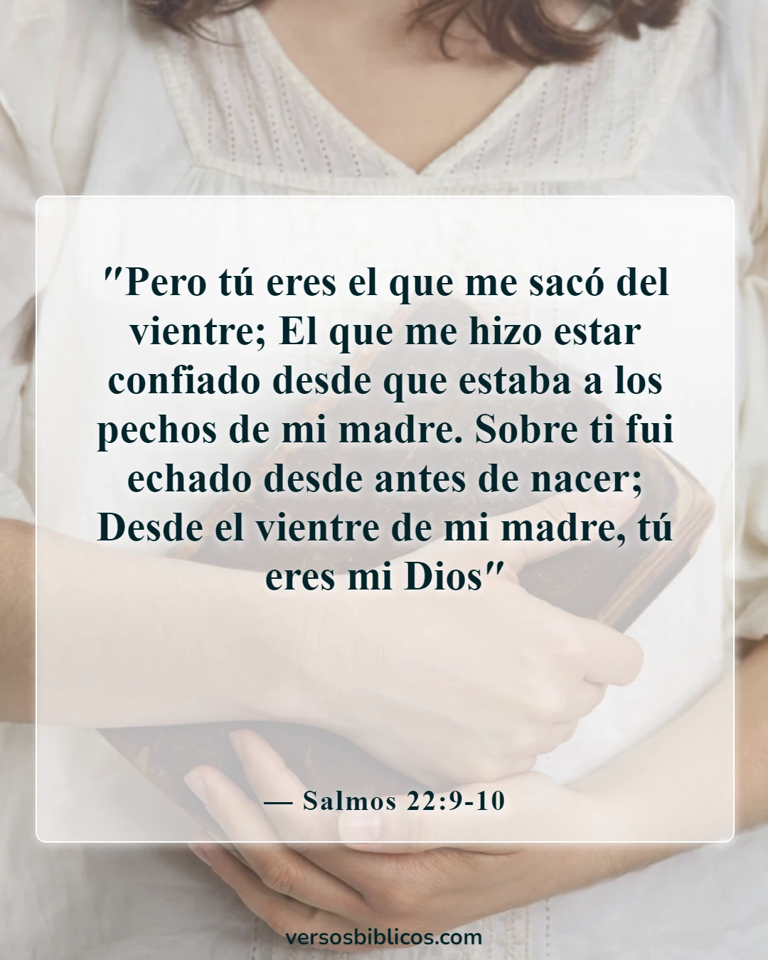 Versículos de la Biblia sobre la vida comienza con el primer aliento (Salmos 22:9-10)