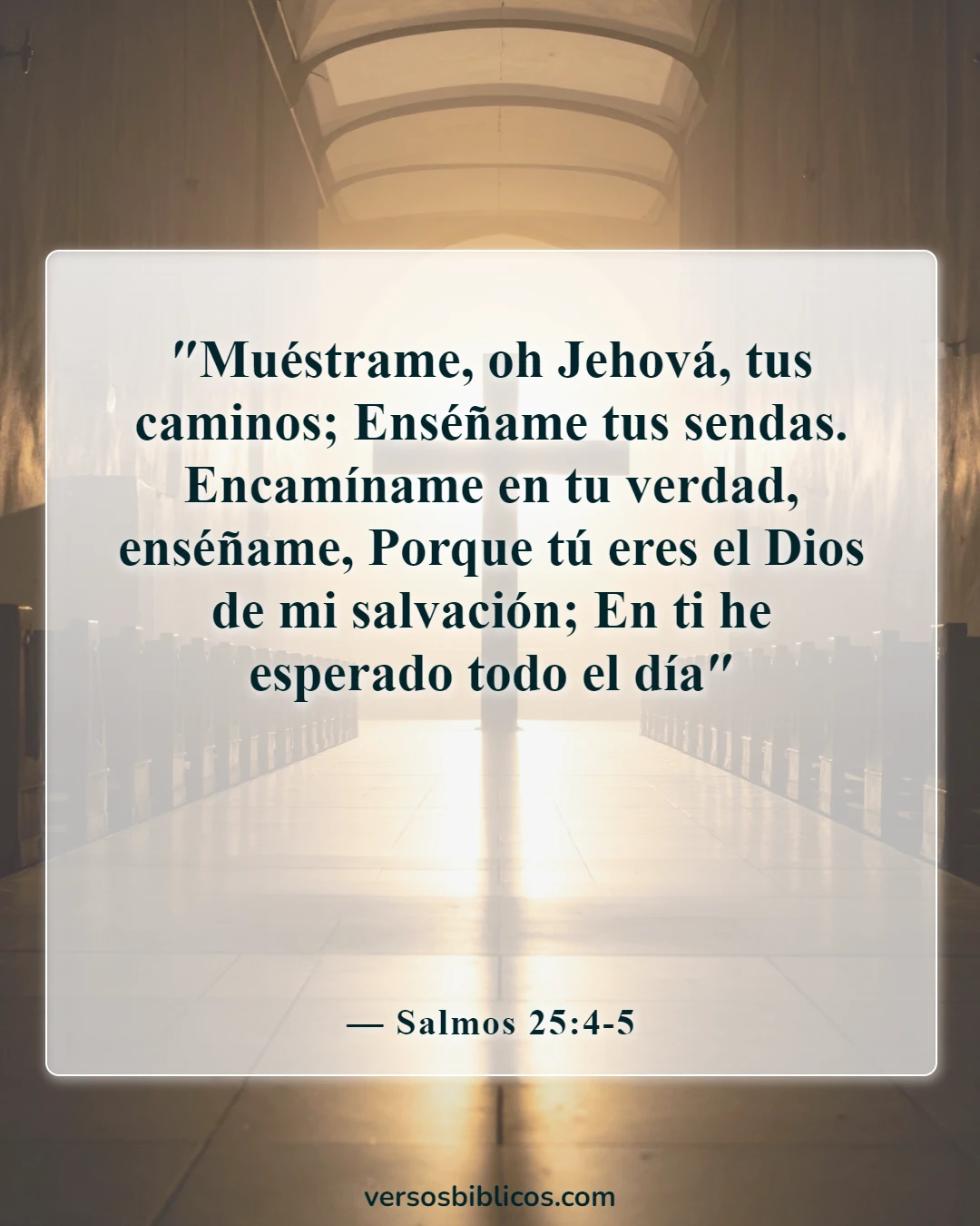 Versículos de la Biblia sobre Dios llamándote (Salmos 25:4-5)