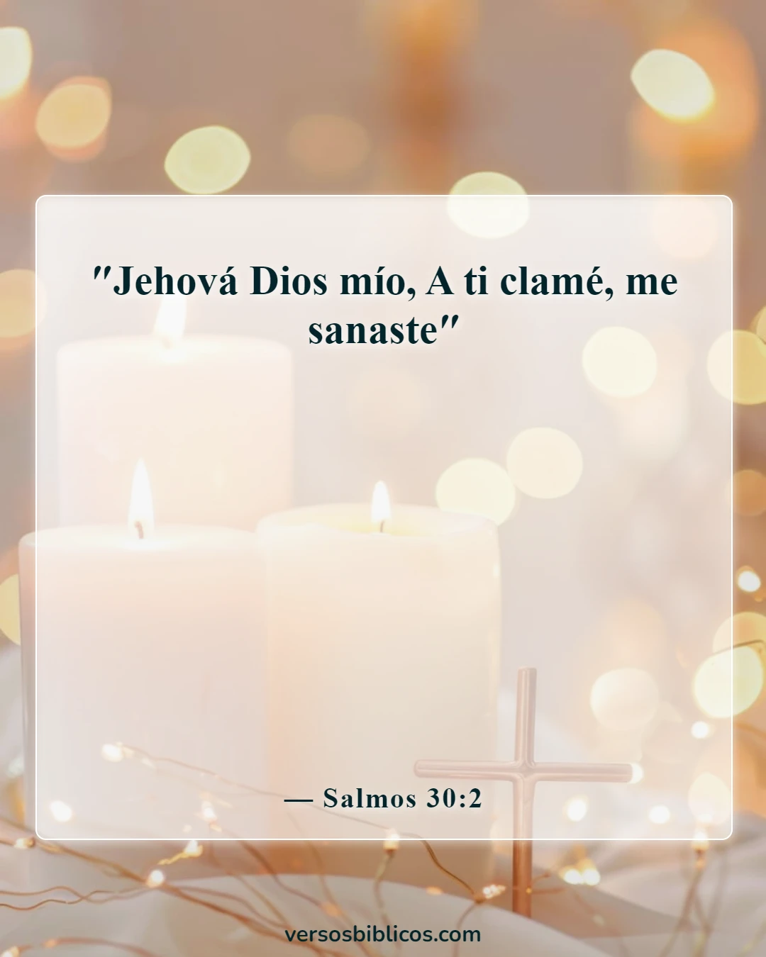 Versículos de la Biblia sobre la victoria sobre las enfermedades y las dolencias (Salmos 30:2)