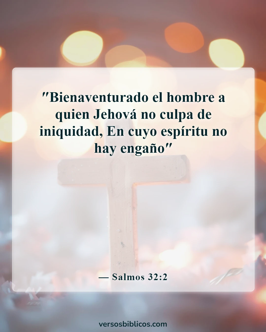 Versículos de la Biblia sobre vivir una vida transparente (Salmos 32:2)